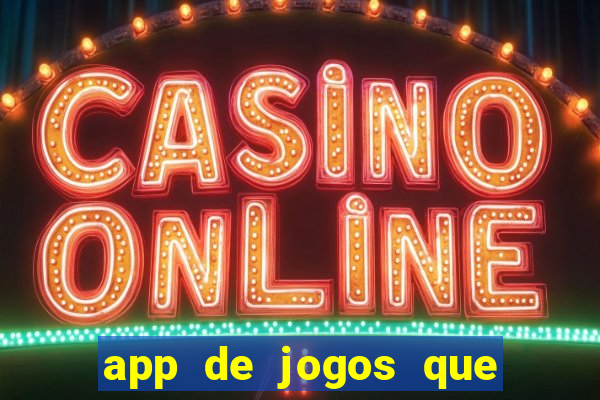 app de jogos que pagam de verdade